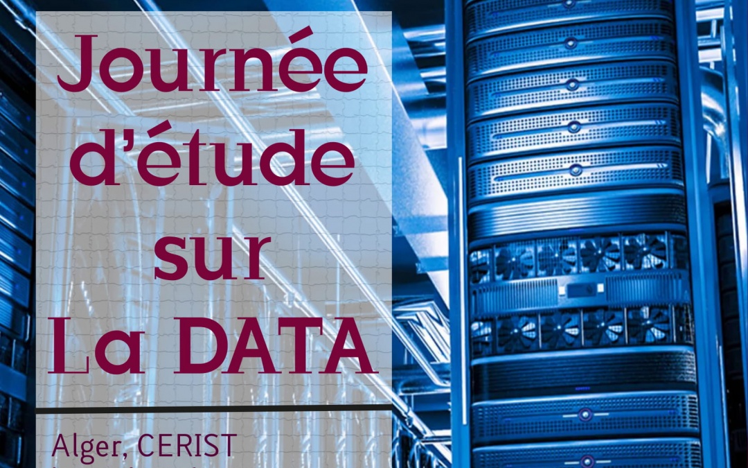 Journée d’étude sur la DATA Alger – CERIST, le 27 Février 2020