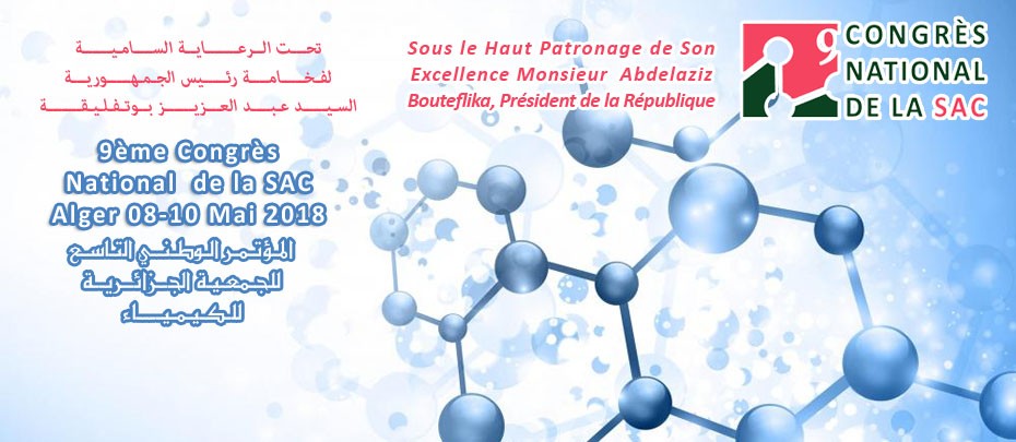 La 9ème édition du congrès de la Société Algérienne de Chimie du 08 au 10 mai 2018 à l’USTHB.